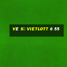 vé số vietlott 6 55