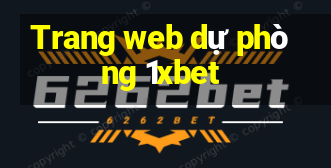 Trang web dự phòng 1xbet