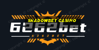 shadowbet casino