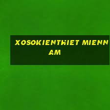 xosokienthiet miennam