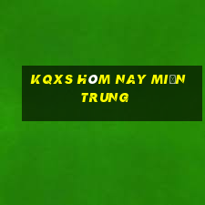 kqxs hôm nay miền trung