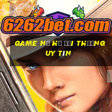 game nổ hủ đổi thưởng uy tín