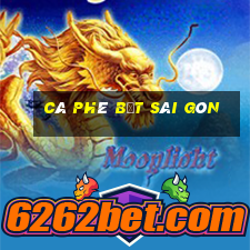 cà phê bệt sài gòn