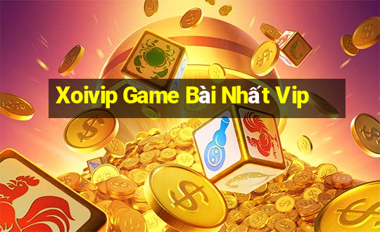 Xoivip Game Bài Nhất Vip