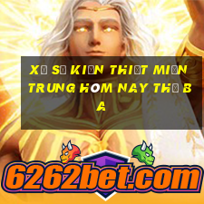 xổ số kiến thiết miền trung hôm nay thứ ba