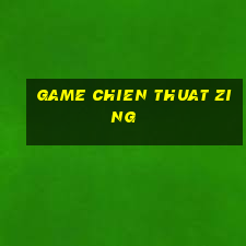 game chien thuat zing