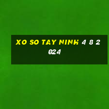 xo so tay ninh 4 8 2024