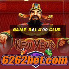 game bài k99 club