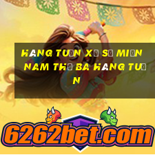 hàng tuần xổ số miền nam thứ ba hàng tuần