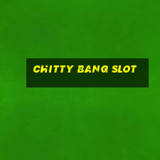 chitty bang slot