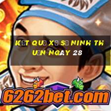 kết quả Xổ Số Ninh Thuận ngày 28