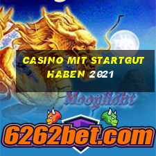 casino mit startguthaben 2021