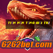 tiền nền tảng giải trí