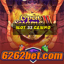 slot 33 casino