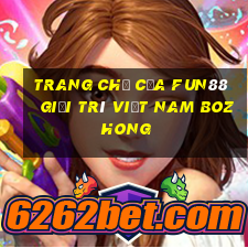 Trang chủ của Fun88 giải trí Việt nam Bozhong