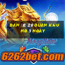 dan đê 20 quan khung 3 ngay