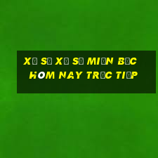 xổ số xổ số miền bắc hôm nay trực tiếp