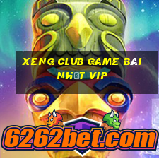 Xeng Club Game Bài Nhất Vip