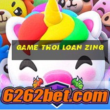 game thoi loan zing