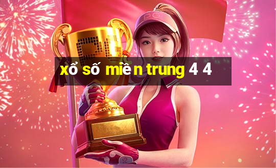 xổ số miền trung 4 4