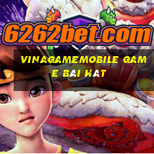 Vinagamemobile Game Bài Hát