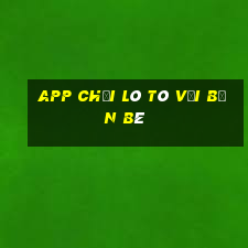 app chơi lô tô với bạn bè