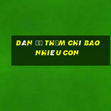 dàn đề thậm chí bao nhiêu con