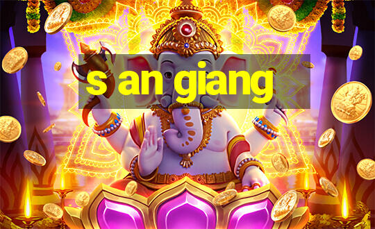 s an giang