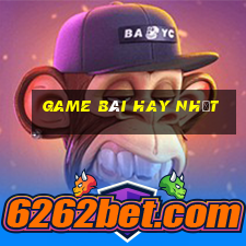 game bài hay nhất