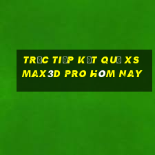 Trực tiếp kết quả xs Max3D Pro hôm nay