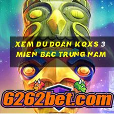 xem du doan kqxs 3 mien bac trung nam