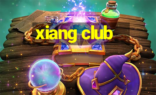 xiang club