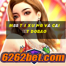 M88 Tải xuống và cài đặt Dobao