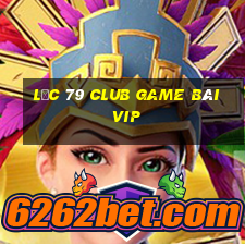 Lộc 79 Club Game Bài Vip