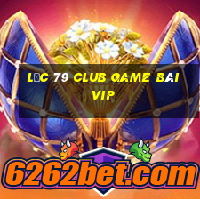 Lộc 79 Club Game Bài Vip