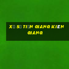 xổ số tiền giang kiên giang