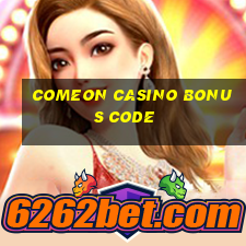 comeon casino bonus code