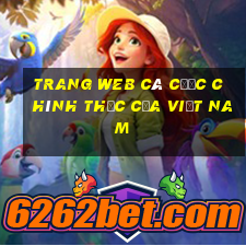 Trang web cá cược chính thức của Việt nam