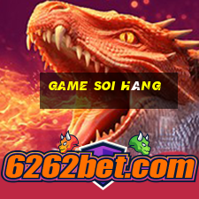 game soi hàng