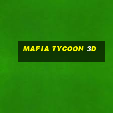 mafia tycoon 3d