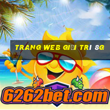 Trang web giải trí 8g