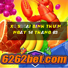 xổ số đài bình thuận ngày 14 tháng 03