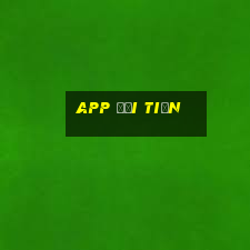 app đổi tiền