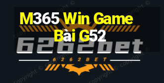 M365 Win Game Bài G52