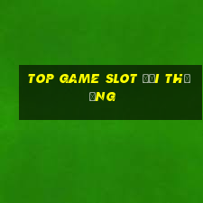 top game slot đổi thưởng