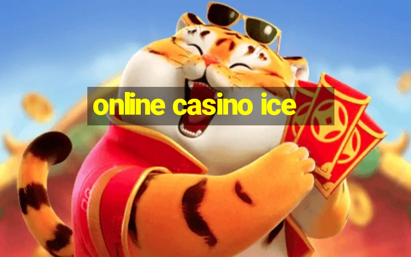 online casino ice