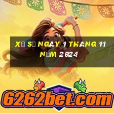 xổ số ngày 1 tháng 11 năm 2024