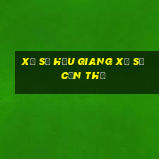 xổ số hậu giang xổ số cần thơ