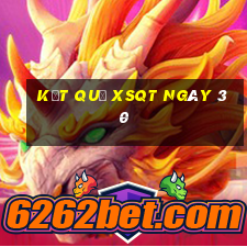 kết quả XSQT ngày 30