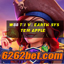 W88 Tải về Earth System Apple